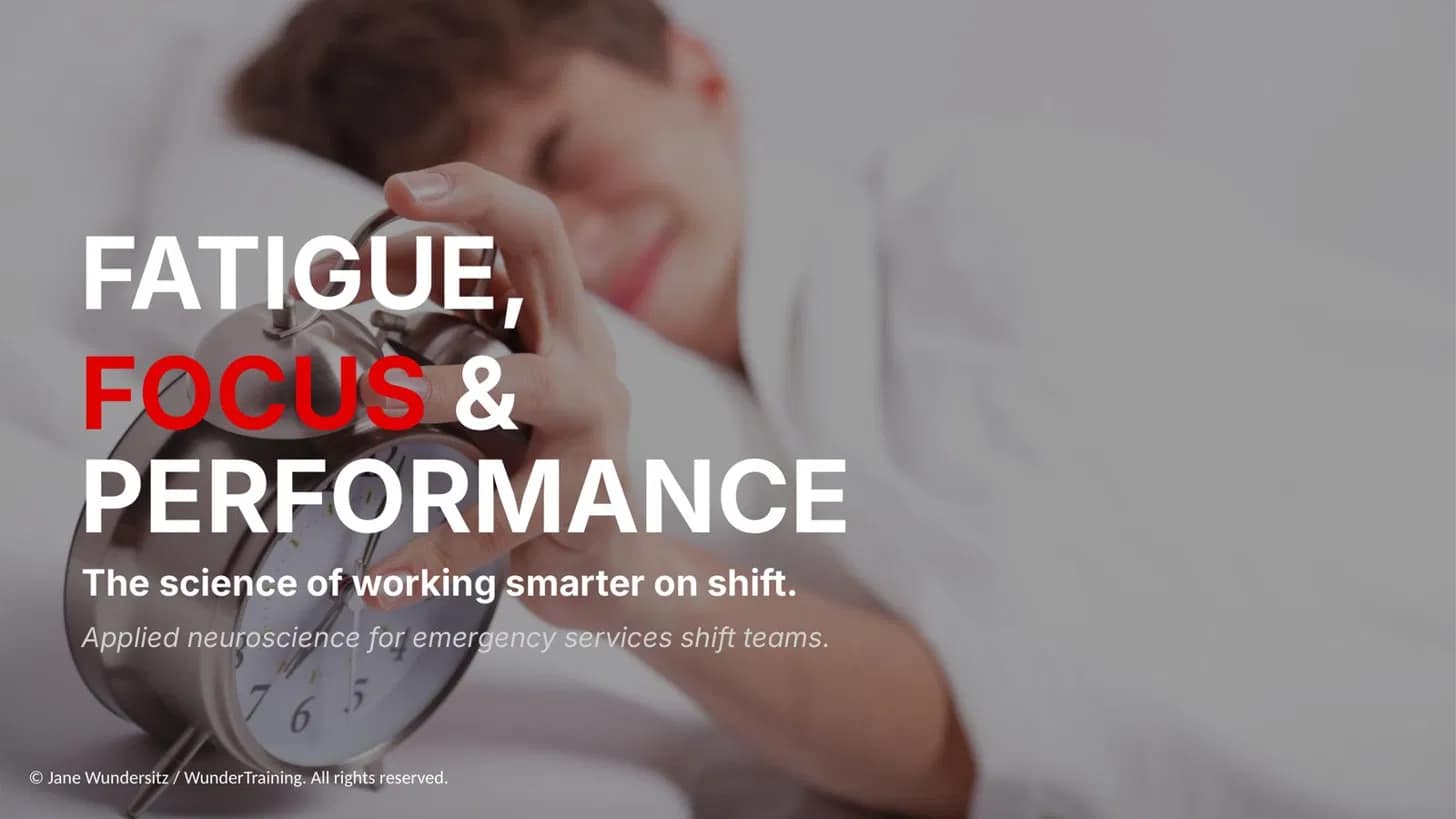 Fatigue, Focus and Performance workshop title slide: the science of working smarter on shift