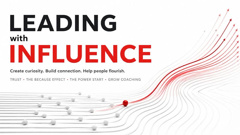 Leading with Influence leadership training graphic featuring red upward arrows representing trust, communication, coaching and leadership growth.